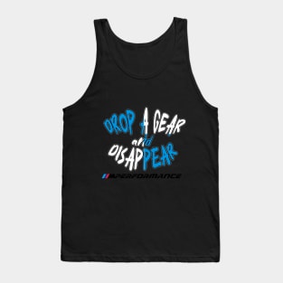 BMW Drop a gear and disappear Tank Top
